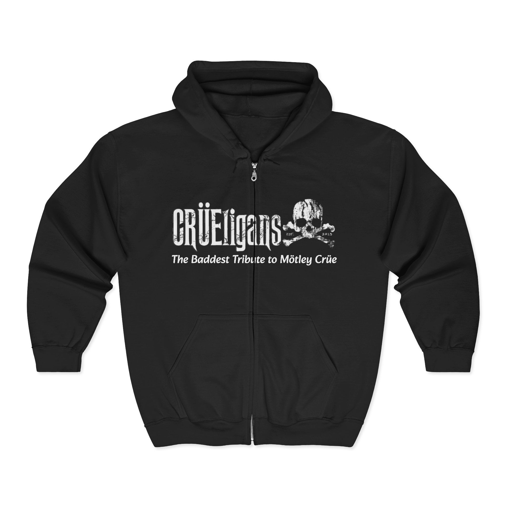 Crüeligans Full-Zip Hoodie — "The Baddest Tribute to Mötley Crüe" Rock Zip-Up