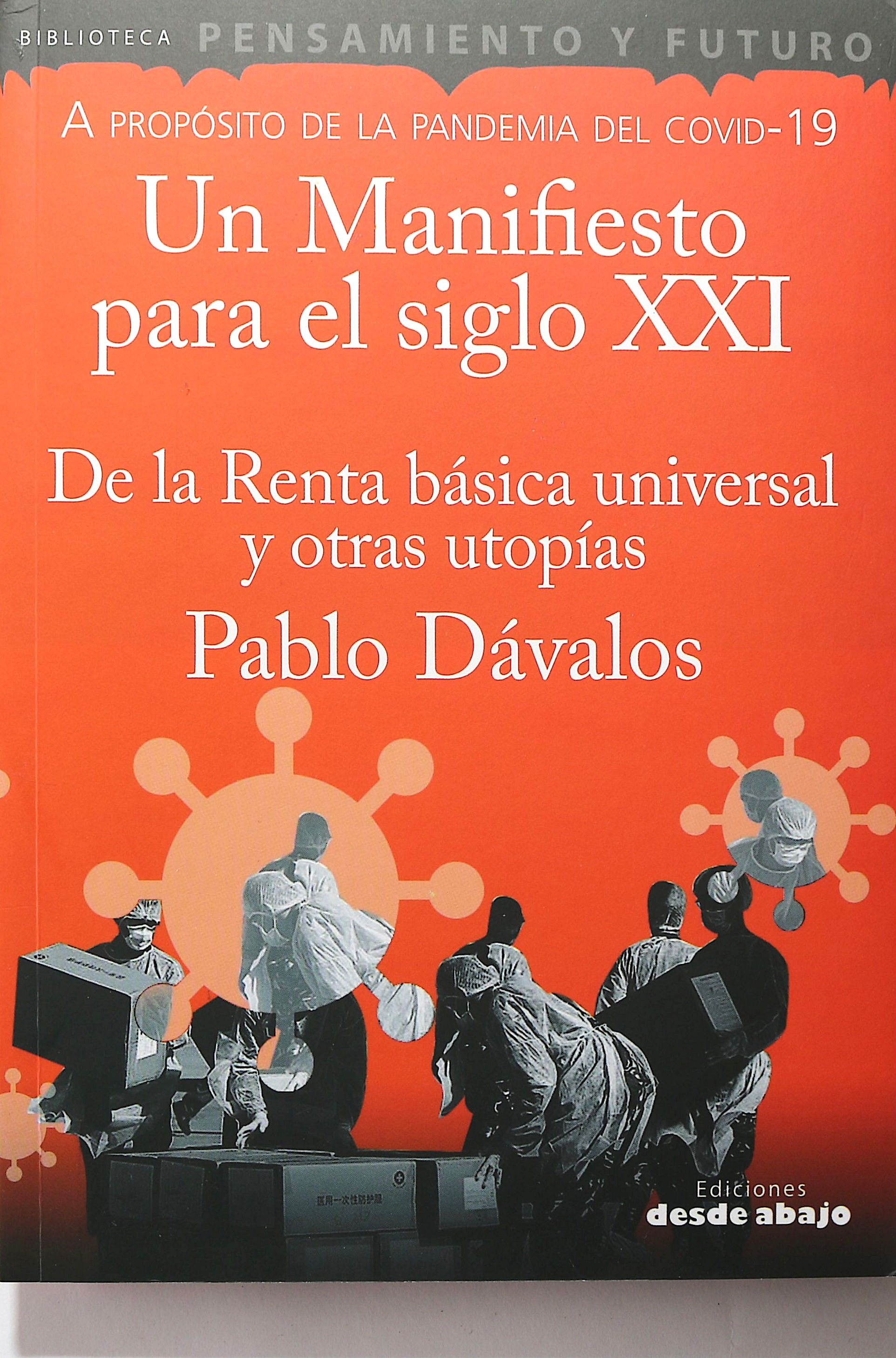 A propósito de la pandemia del COVID 19: Un manifiesto para el siglo XXI