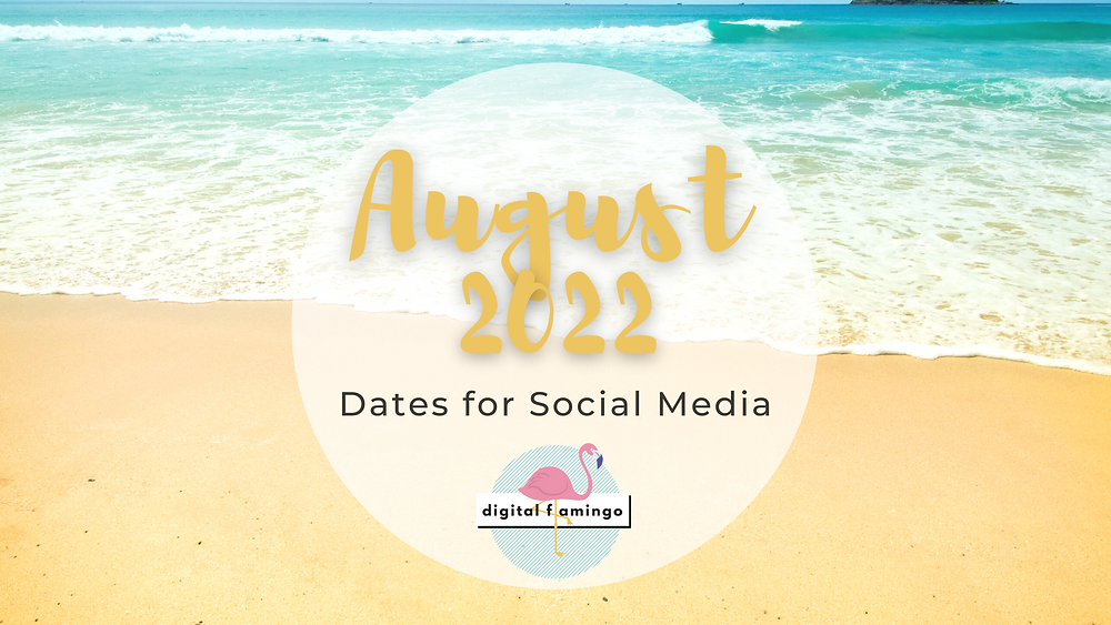 August 2022 Dates for Social Media