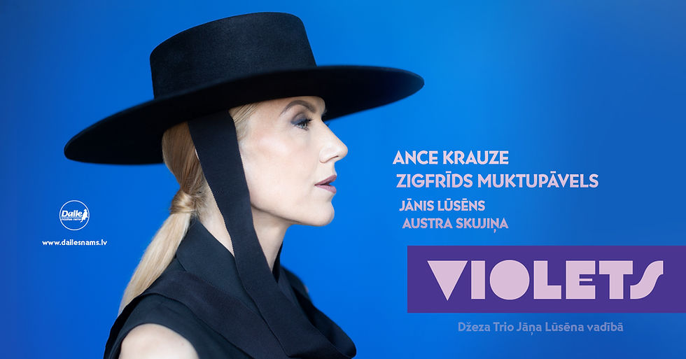 Ance Krauze | Zigfrīds Muktupāvels | Jānis Lūsēns | Austra Skujiņa – VIOLETS