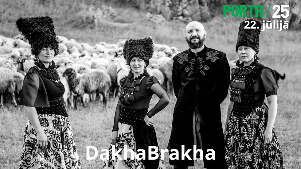 Porta 25 | DakhaBrakha | Valters Pūce un Dainis Tenis