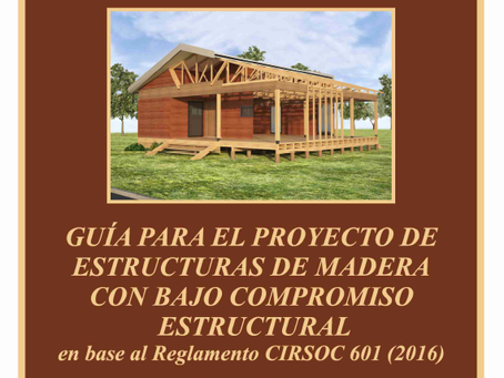 Guía CIRSOC - Una herramienta valiosa para el arquitecto y el constructor de casas de madera.