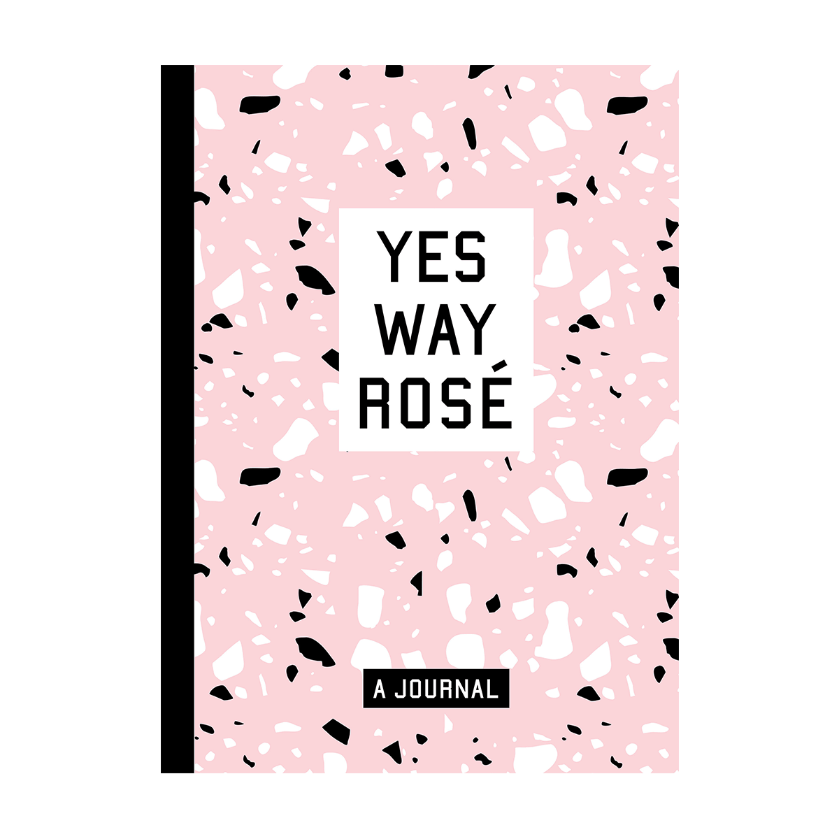 Yes Way, Rose Journal
