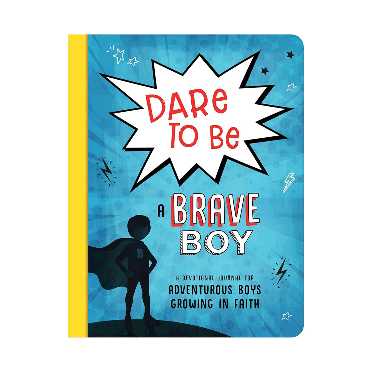 Dare to Be a Brave Boy
