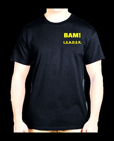 BAM! L.E.A.D.E.R. T-Shirt