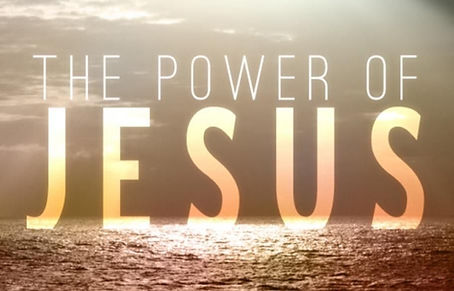 Power in the name of Jesus