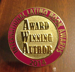 Award pin receinved in 2012 during the Latino Book Awards in Los Angeles, California.