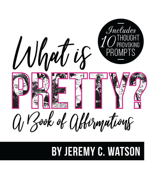 What is Pretty? A Book of Affirmations