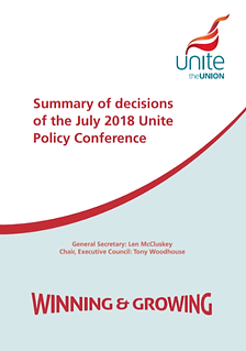 Summary of decisions of the July 2018 Unite Policy Conference