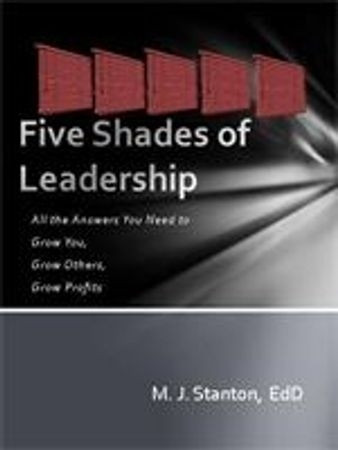 Five Shades of Leadership: All the Answers You Need...