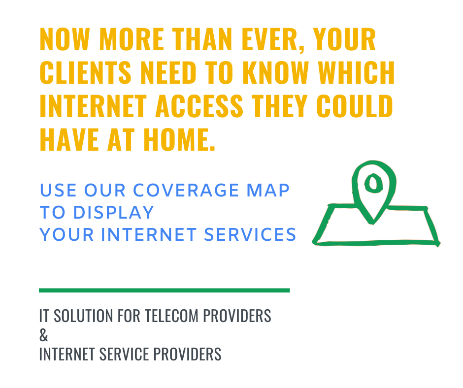Convince Telecom Provider to use our coverage map to display their internet services.