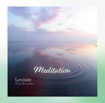 Levitate -Sleep Resonance- Meditation
