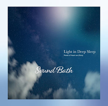 Light in Deep Sleep ～Reset of Heart and Body～ 528Hz -Sound Bath-