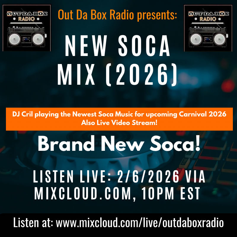 Out Da Box Radio Upcoming LIVE New Soca Mix 2026