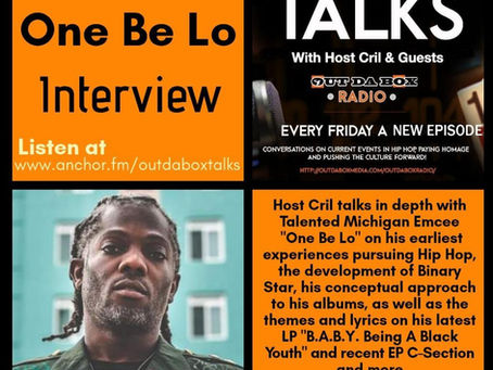 Out Da Box Talks Episode 53 – One Be Lo Interview