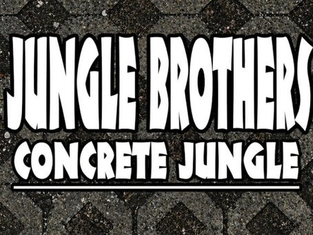 #NewEP: Jungle Brothers - Concrete Jungle
