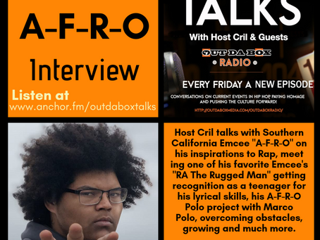 Out Da Box Talks Episode 43 (A-F-R-O Interview)