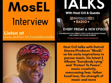 Out Da Box Talks Episode 57 (MosEL Interview)