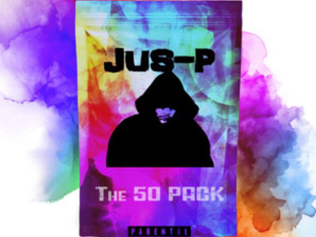 #NewAlbum: Jus-P - The 50 Pack
