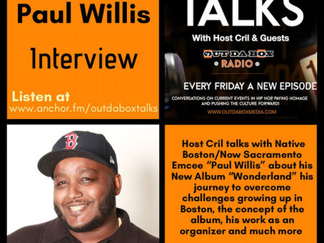 Out Da Box Talks - Paul Willis Interview