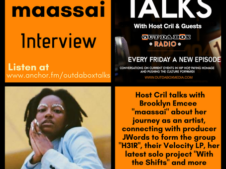 Out Da Box Talks Episode 63 - maassai Interview
