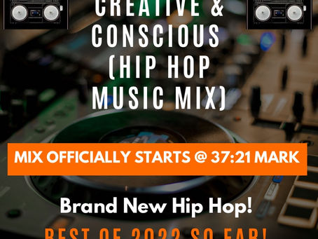 Out Da Box Radio Mix: Best Creative and Conscious Hip Hop of 2022 So Far! (Now Listen to on Demand)