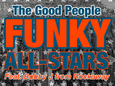 #NewMusic: The Good People - Funky Allstars feat. Bobby J from Rockaway