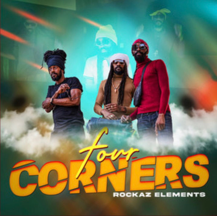 #NewReggaeAlbum: Rockaz Elements - Four Corners