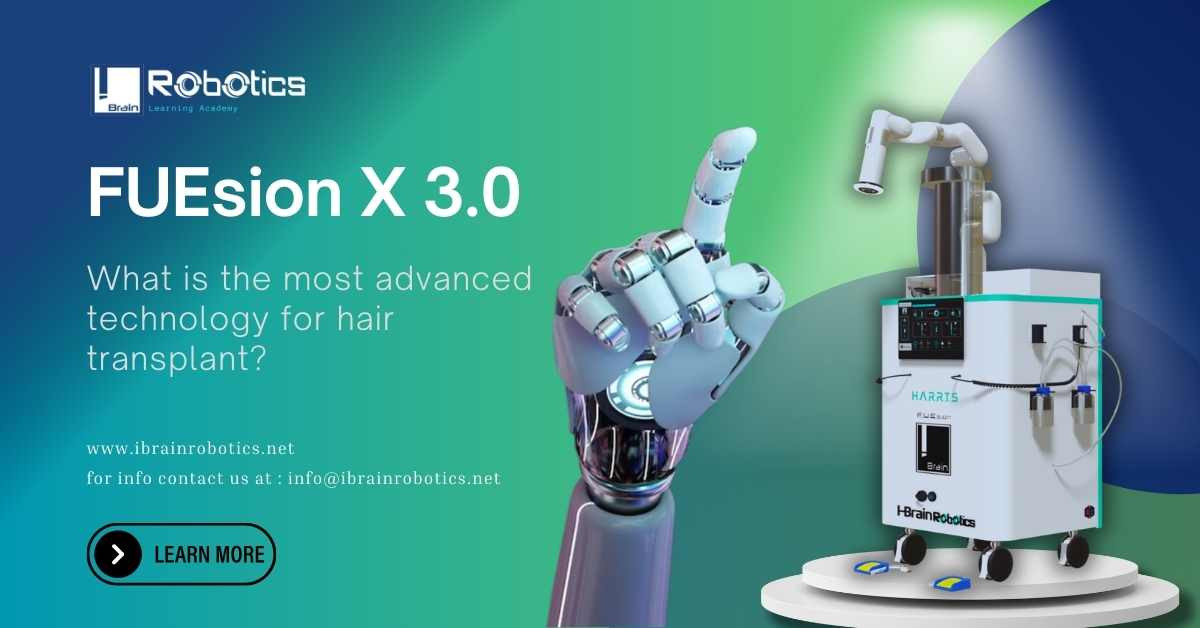 The Most Advanced Technology for Hair Transplant: HARRTS FUEsion X 3.0