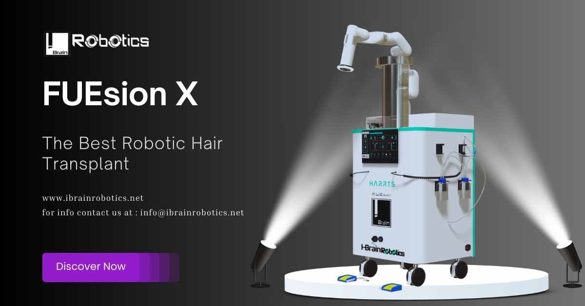 What Is The Best Robotic Hair Transplant? Exploring The FUEsion X 3.0 Robotic Hair Transplant System