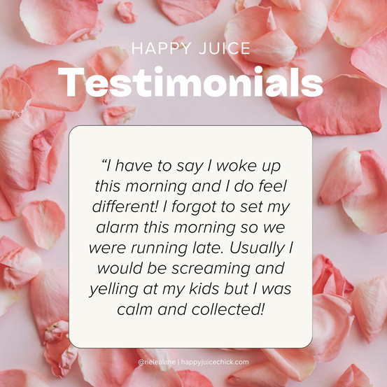Happy Juice is Good for You Testimonial