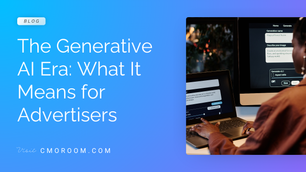 The Generative AI Era: What It Means for Advertisers