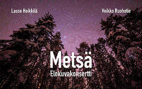 【METSÄ - 森】シネマライブコンサート