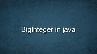 Java Homework Help - BigInteger