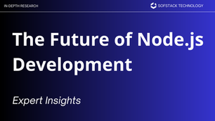 The Future of Node.js Development - Expert Insights