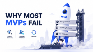 Why Most MVPs Fail: 15 Costly Mistakes Founders Make (And How to Avoid Them)