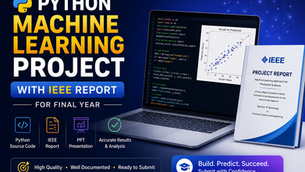 Python Machine Learning Project with IEEE Report for Final Year