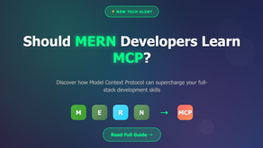 Should MERN Stack Developers Learn MCP? A Complete Guide