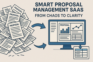 Smart Proposal Management SaaS: From Chaos to Clarity
