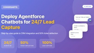How to Deploy Agentforce Chatbots for 24/7 Lead Capture and Support