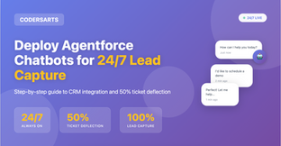 How to Deploy Agentforce Chatbots for 24/7 Lead Capture and Support