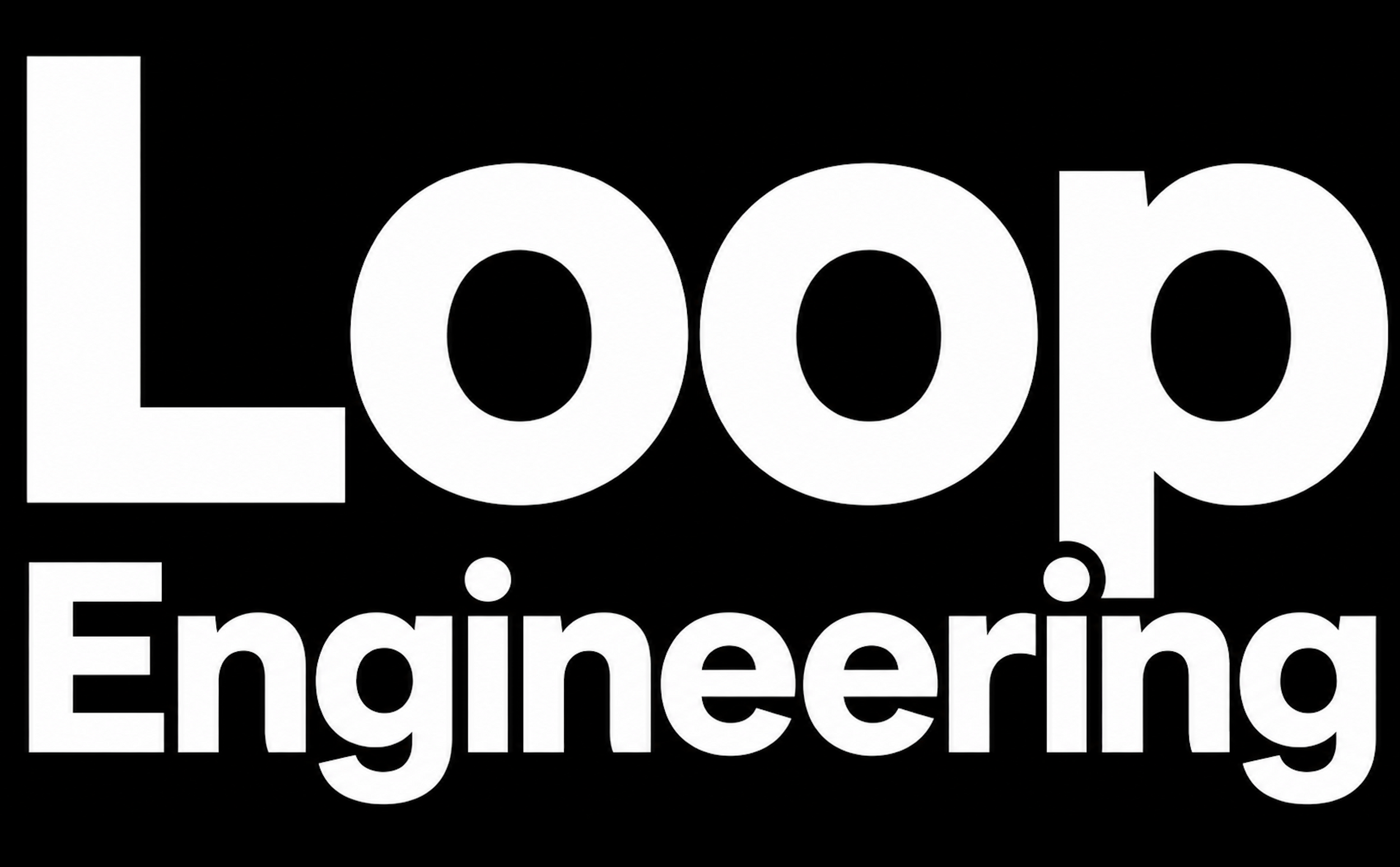Loop Engineering: An Absolute Beginner's Tutorial