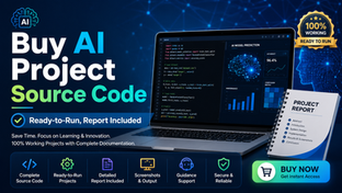 Buy AI Project Source Code — Ready-to-Run, Report Included