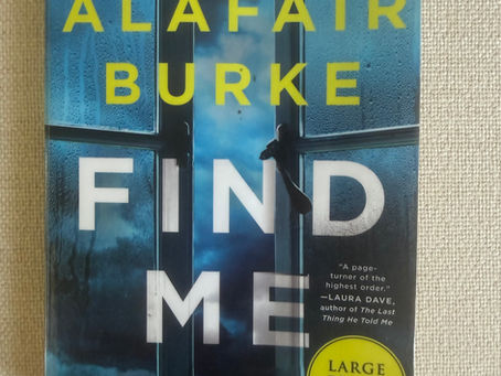 Becky's Great Book Reviews Find Me by Alafair Burke