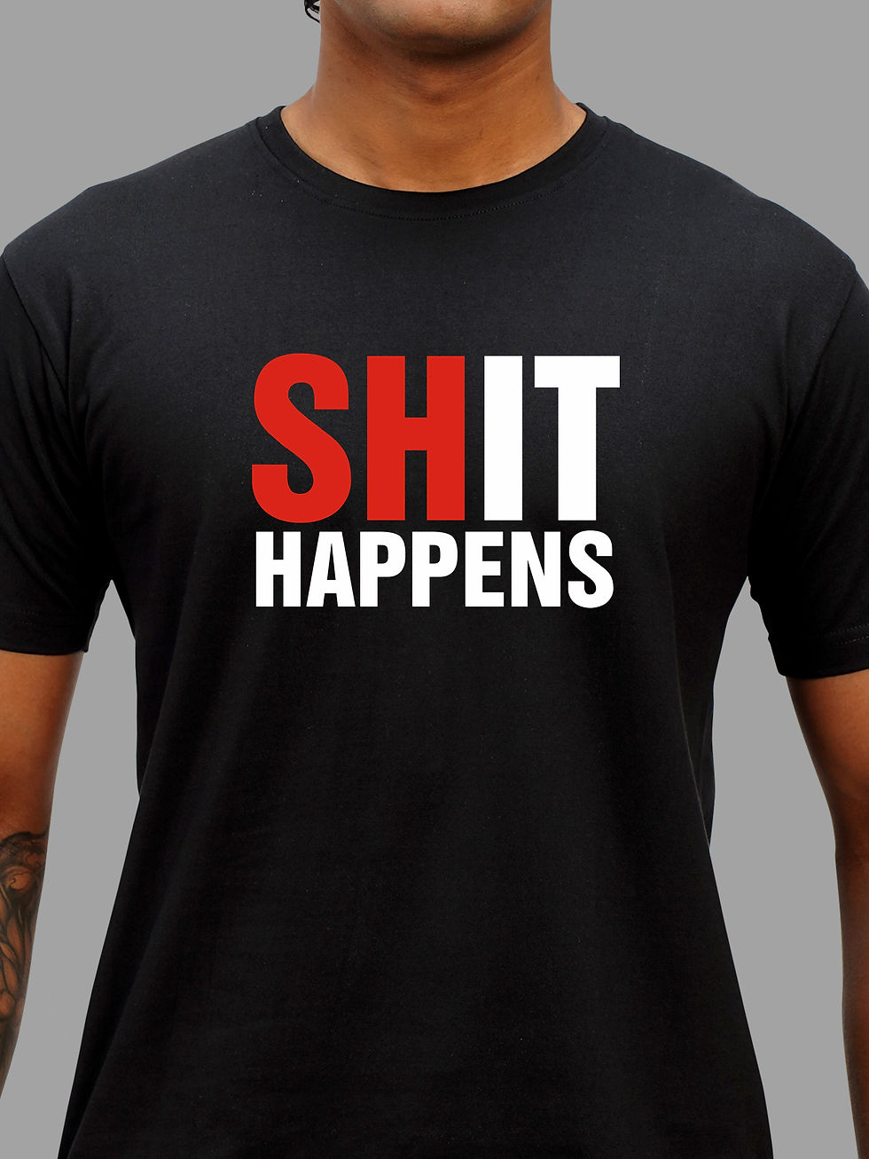SHIT HAPPENS - NEGATIVITY T-SHIRT FRONT ZOOM