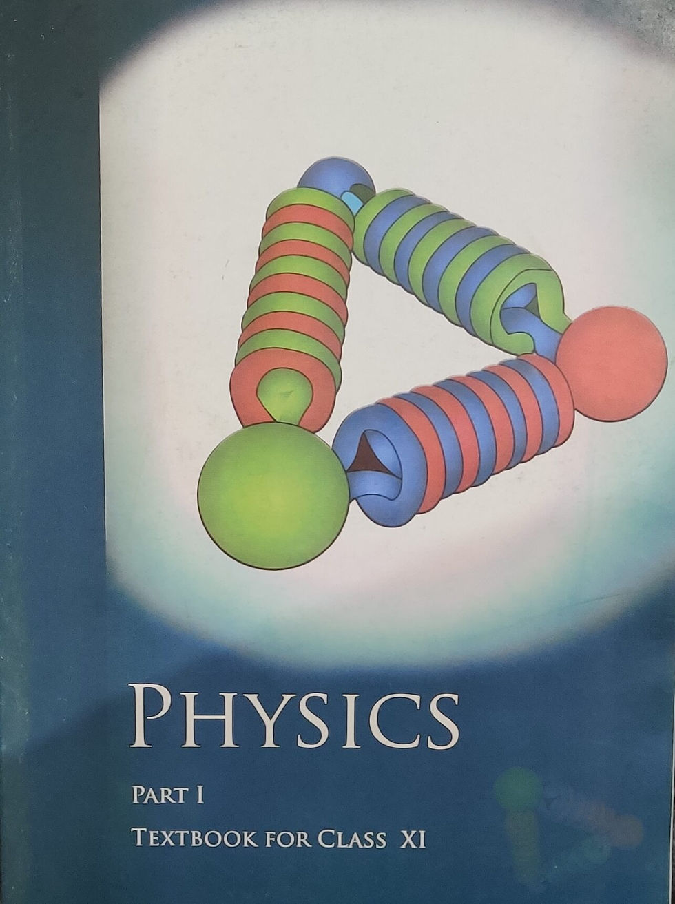 NCERT Physics Part I Class XI
