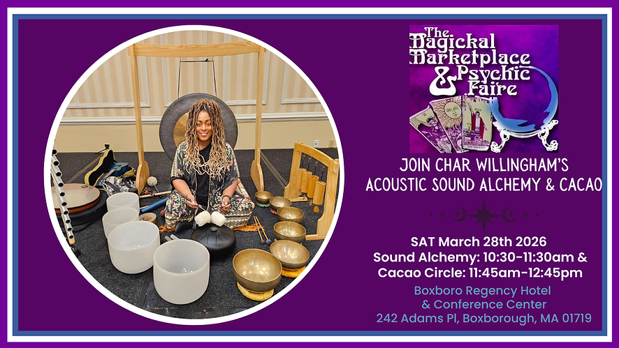 Char Willingham Sound Alchemy Magickal Marketplace & Psychic Faire Sat, March 28, 2026 103