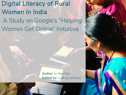 Digital Literacy of Rural Women in India: A Study of Google’s “Helping Women Get Online” Initiative