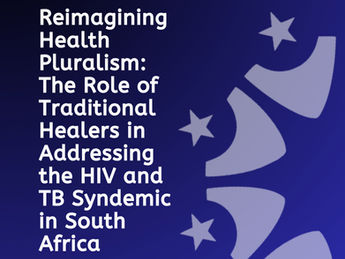 Reimagining Health Pluralism: The Role of Traditional Healers in Addressing the HIV and TB Syndemic in South Africa