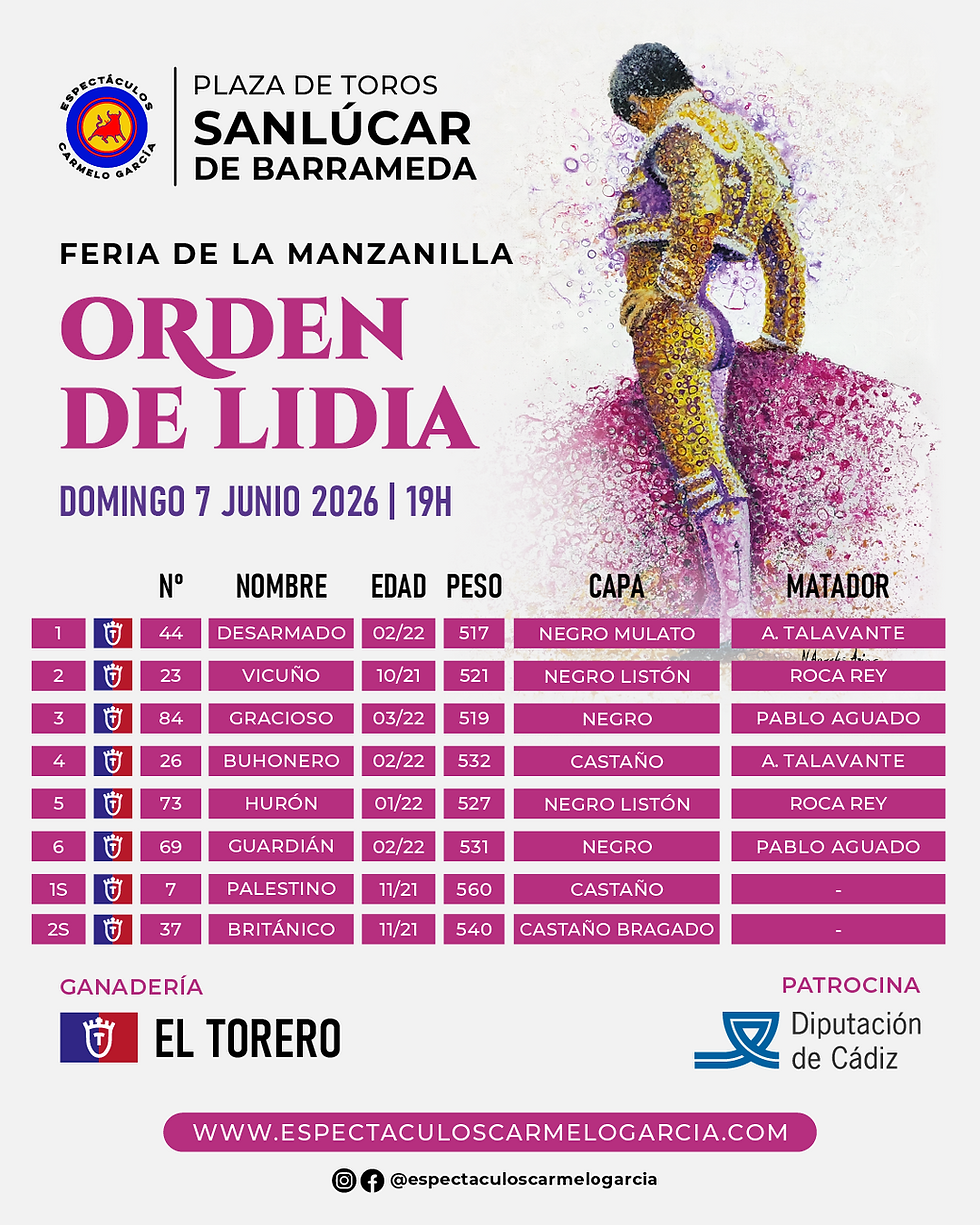 Orden de lidia corrida Feria de la Manzanilla Sanlúcar de Barrameda 2026
